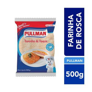Farinha Rosca Pullman 500g